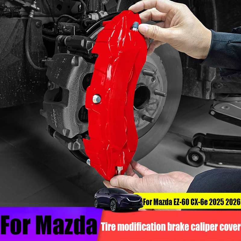 

Aluminum Alloy Brake Caliper Cover For Mazda EZ-60 CX-6e 2025 2026 Sport Car Wheel Brake Caliper Protector Exterior Modification