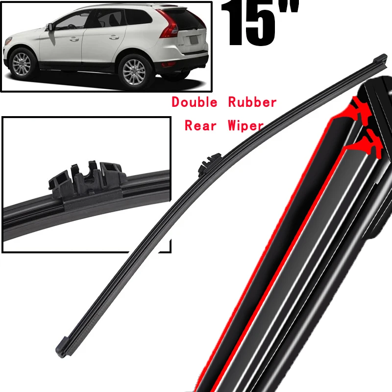 

Car Wiper 15" Rear Wiper Blade For Volvo XC60 2009 - 2011 Windshield Windscreen Clean Tailgate Window Car Rain Brush