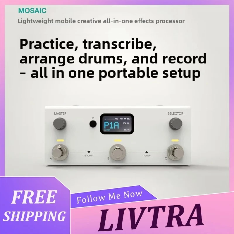 LIVTRA MOSAIC – Mobile FX for Creators – 30 Amps/Cabs, IR/NAM, 3-Switch, 8hr Battery, USB-C Rec, AI, Drum, APP. Play Anywhere.