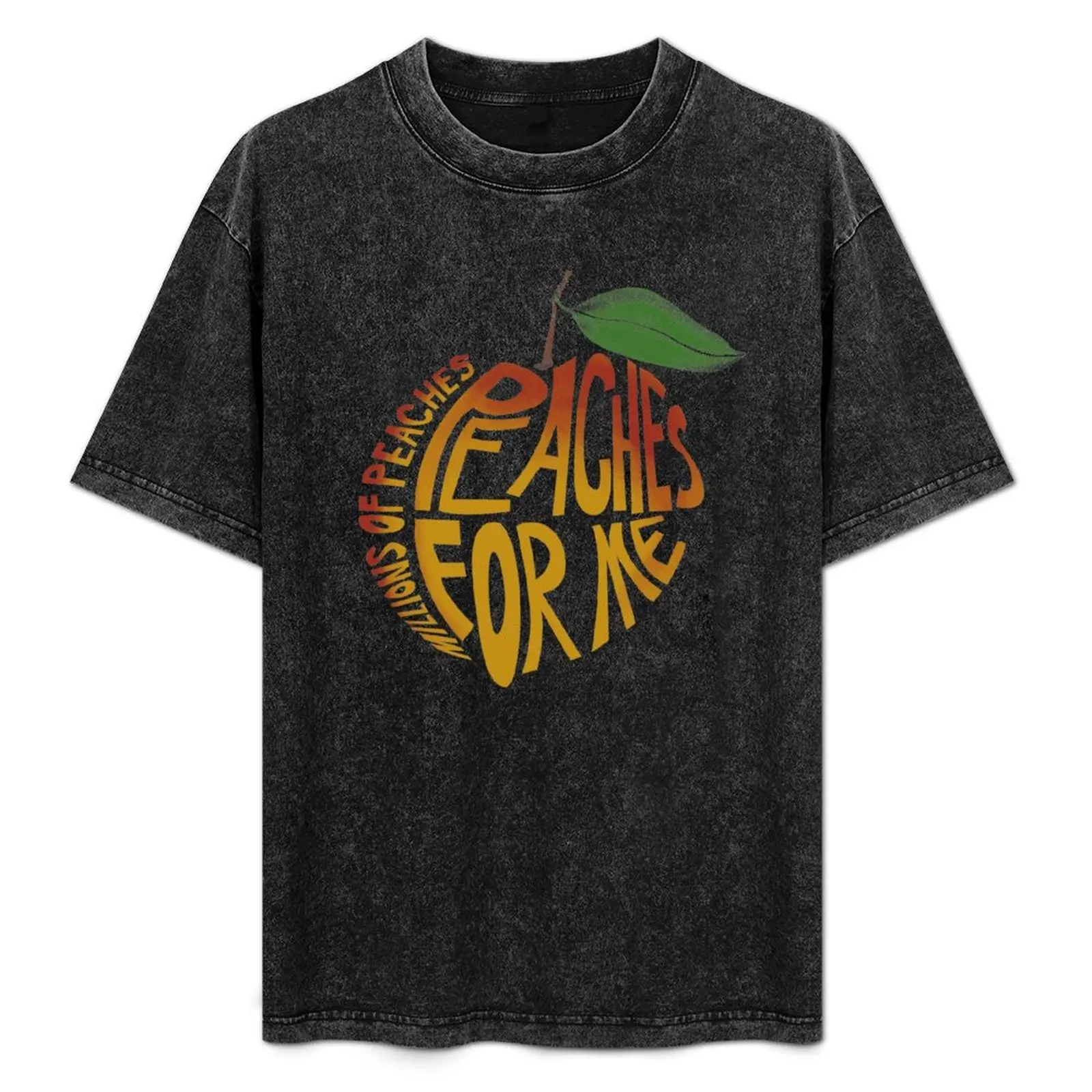 

Millions of Peaches. T-Shirt Simple Print Design T-Shirt