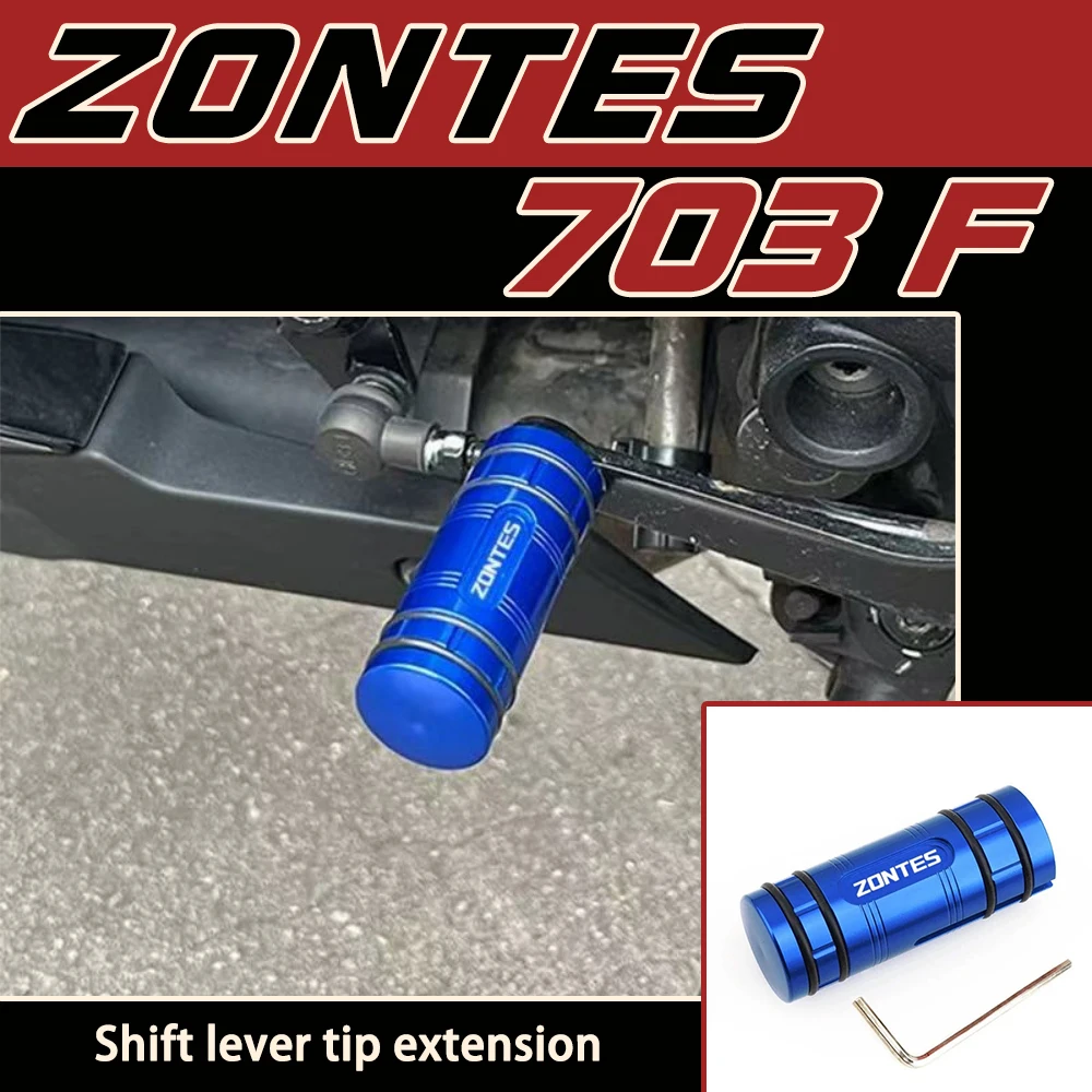 

For ZONTES 703F 350T modification: enlarged, extended, and anti-slip gear shift lever; gear shift lever tip extension accessory.