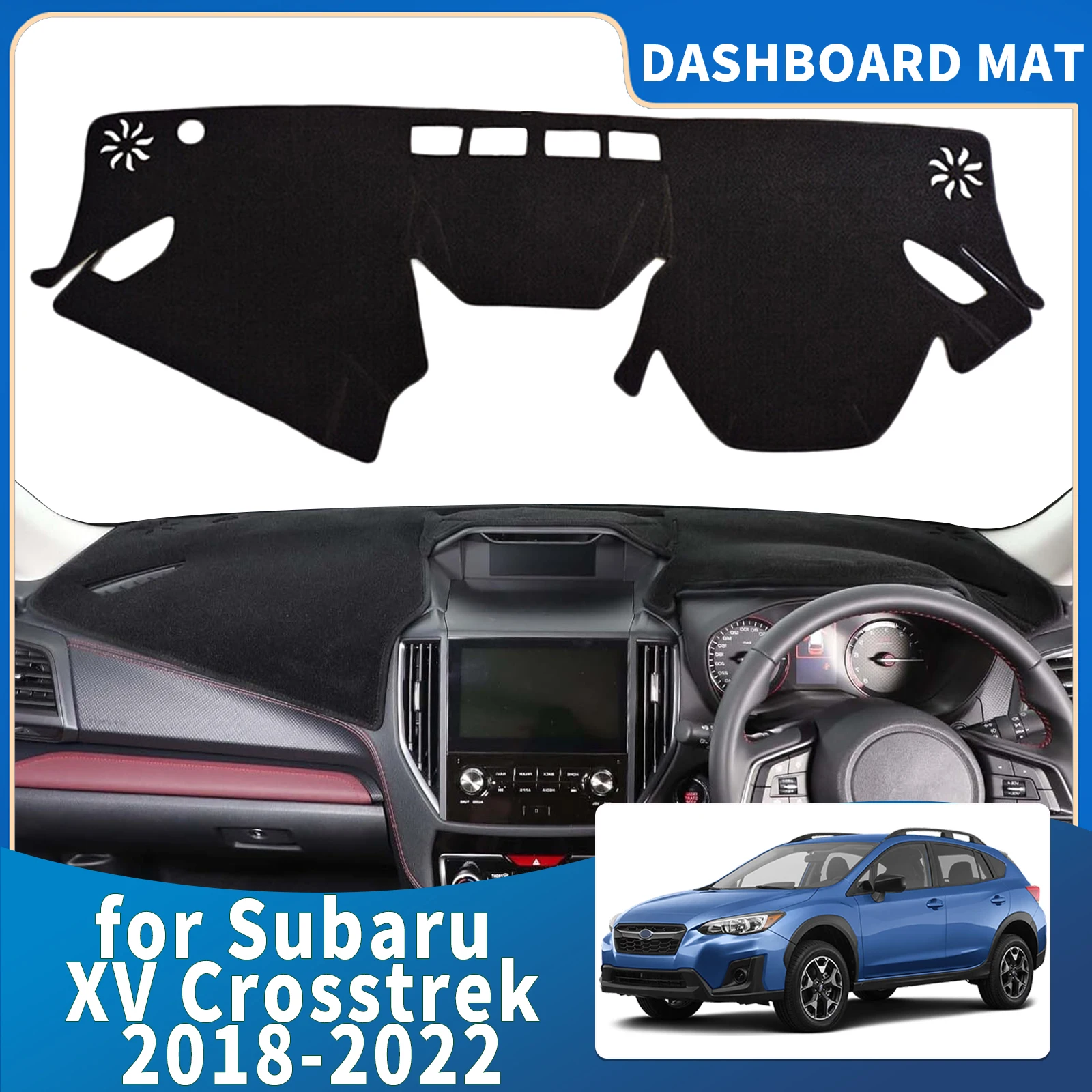 

fit for Subaru XV Crosstrek 2018-2022 Car Dashmat Dashboard Cover Pad Protective Carpet Leather Accessories DashMat Sunshade