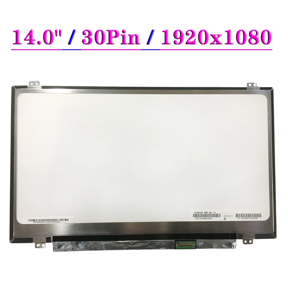 

Slim LCD Panel N140HGE-EBA Fit N140HGE-EB1 N140HGE-EAA HB140FH1-401 FHD 1920X1080 EDP 30 Pins Laptop Matrix Display Screen