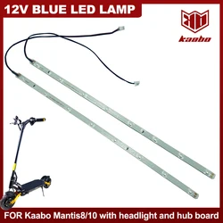 12V LED Lamp Blue Light Bar Strip Original Part for Kaabo Mantis8 Mantis10 Mantis with Headlight and Hub Board Electric Scooter