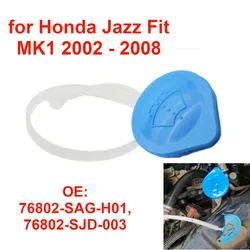 76802-SJD-003 Car Fluid Reservoir Bottle Cap Windscreen Washer Cover for Honda Jazz Fit MK1 2002 - 2008 76802-SAG-H01