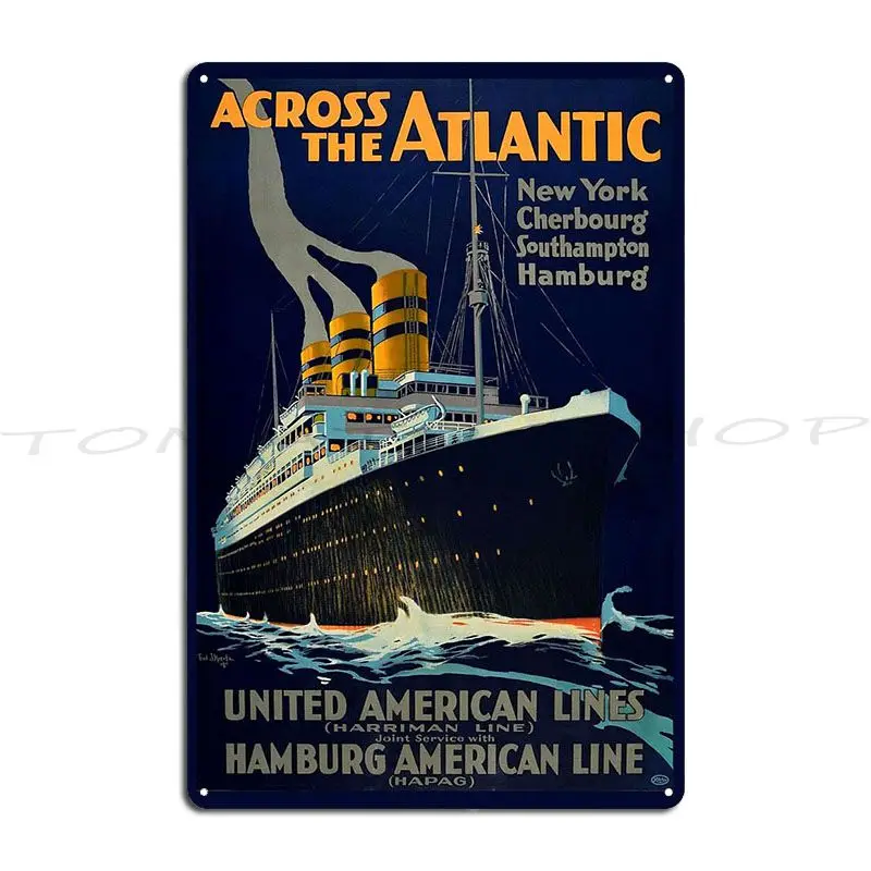Ocean Liner Europe America Metal Signs Cinema Bar Party Cave Designing Tin Sign Poster
