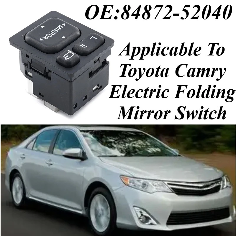 

For Toyota Camry 2012-2017 Smart Power Folding Mirror Switch 84872-52040 OEM Replacement Side Mirror Control Adjustable Heated
