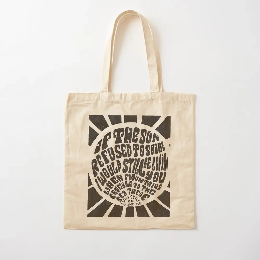 

If the sun refused to shine Tote Bag Fabric bag Canvas stote bag