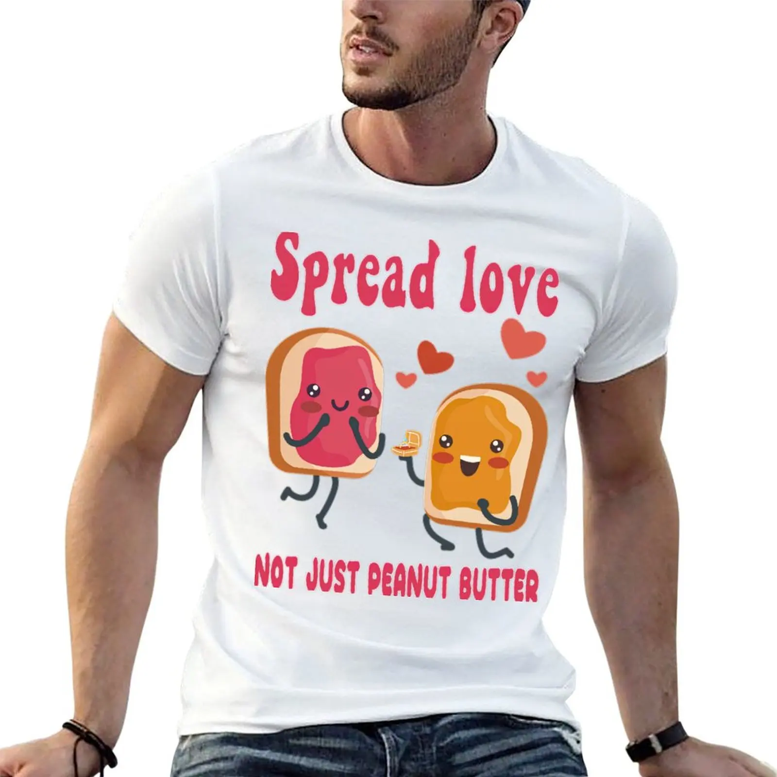 

Spread Love, Not Just Peanut Butter (National Peanut Butter and Jelly Day) T-Shirt