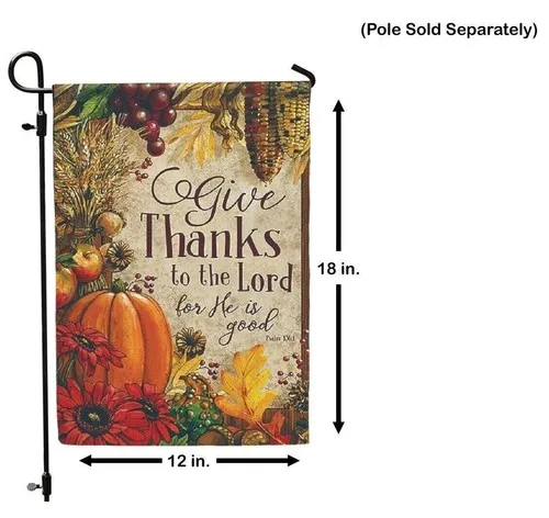 Give Thanks to the Lord Bible Garden Flag Psalm 136:1 Thanksgiving Harvest Fall YYN UUV EEU SSL