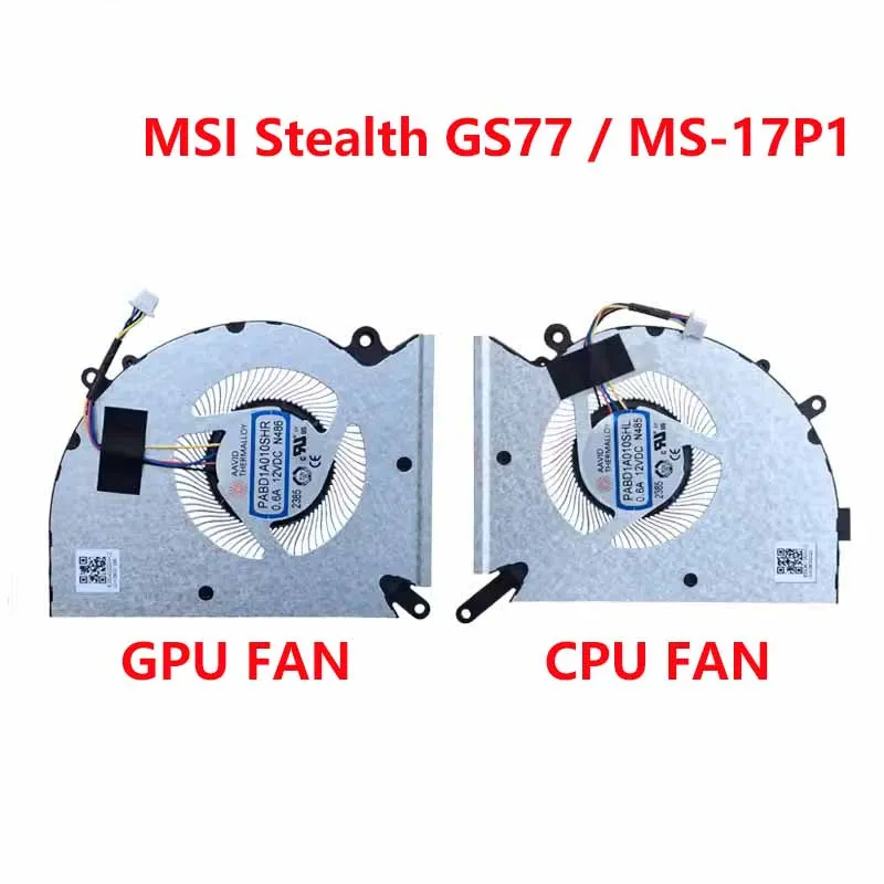 

New Laptop CPU GPU Cooling Fan For MSI Stealth GS77 / MS-17P1 PABD1A010SHL N485 PABD1A010SHR N486