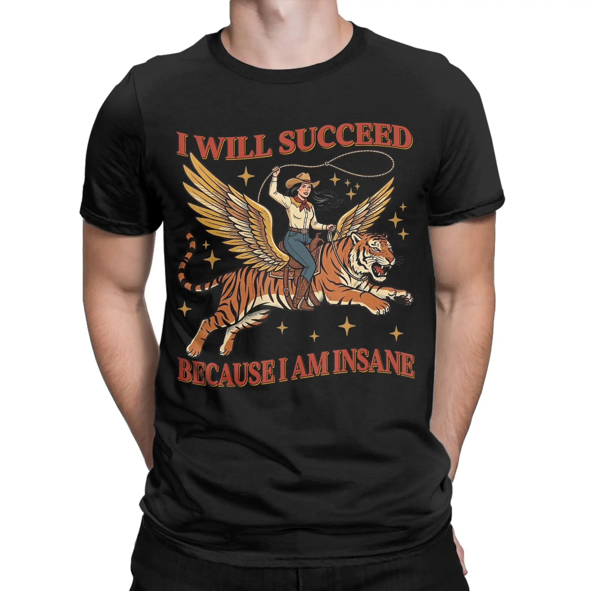 I Will Succeed Because I Am Insane Funny Cowgirl Tiger T Shirt Short Sleeve Y2K Funny Tops Summer Cotton Plus Size Top Tees
