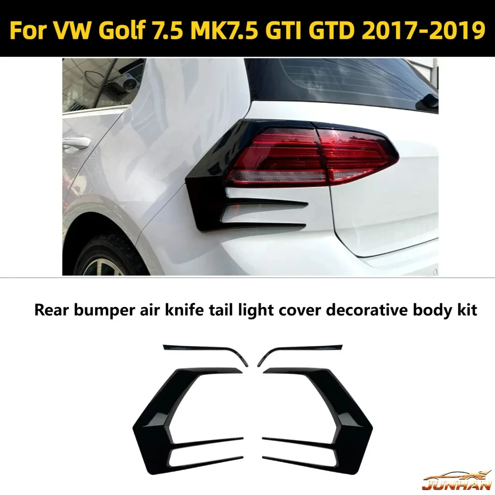 

ABS Rear Bumper Air Knife Tail Light Cover Trim For VW Golf 7.5 MK7.5 GTI GTD 2017-2019 Car Exterior Tuning Accessories
