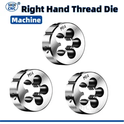 SIQICNC-Troquel de rosca para mano derecha, herramienta de rosca métrica de Metal, 1pcsM1, M2, M3, M4, M5, M7, M8, M9, M10, M11, M12, M13, M14, M15, M16