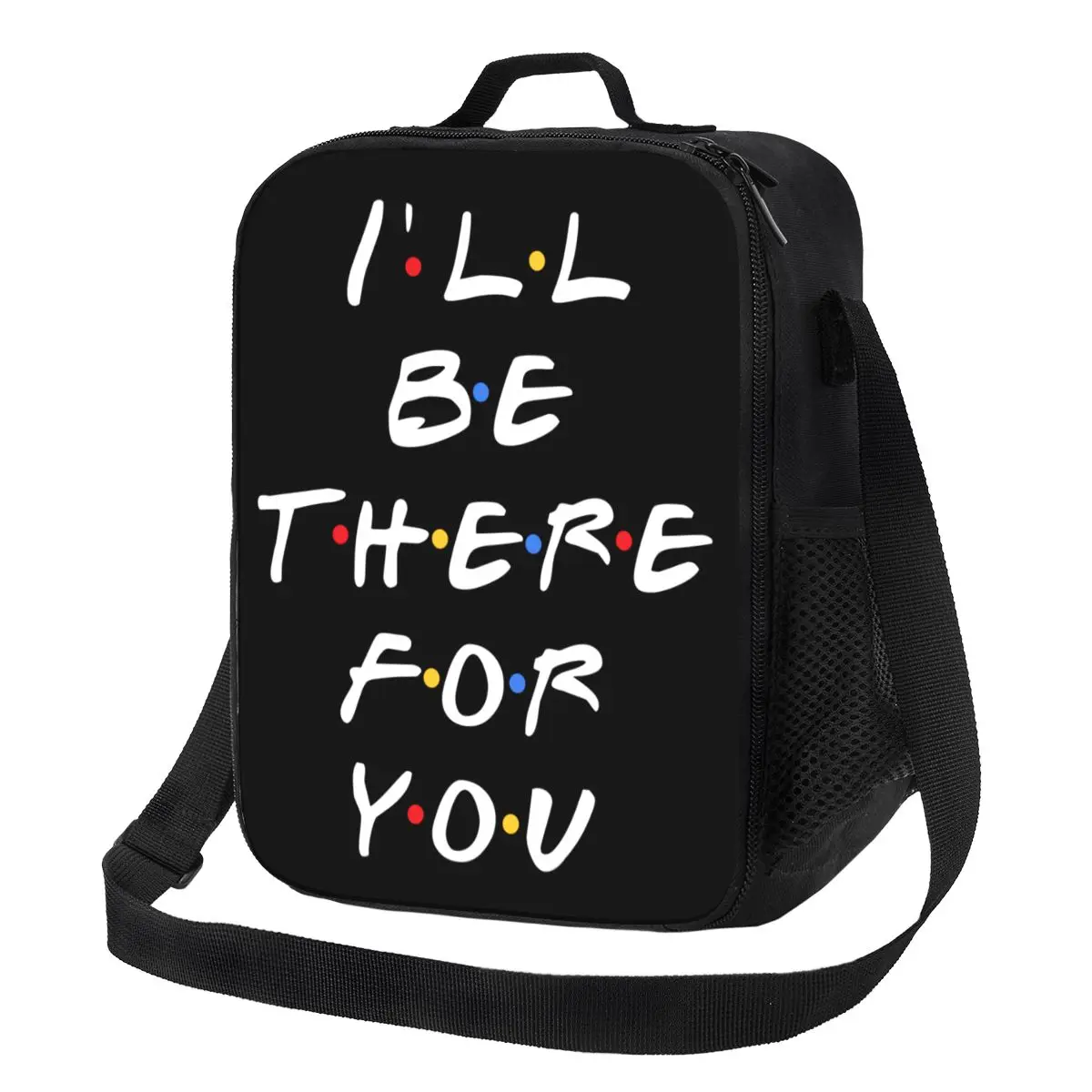 

Tv Show Friends Funny Quote Thermal Insulated Lunch Bag I'll Be There For You Resuable Lunch Tote for Storage Bento Food Box