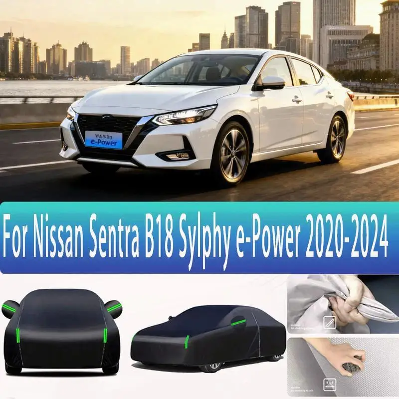 

For Nissan Sentra B18 Sylphy e Power Outdoor Protection Waterproof Dustproof Full Snow Sunshade Car Covers
