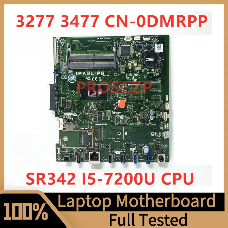 

CN-0DMRPP 0DMRPP DMRPP Mainboard For Dell 3277 3477 Laptop Motherboard With SR342 I5-7200U CPU 100% Fully Tested Working Well