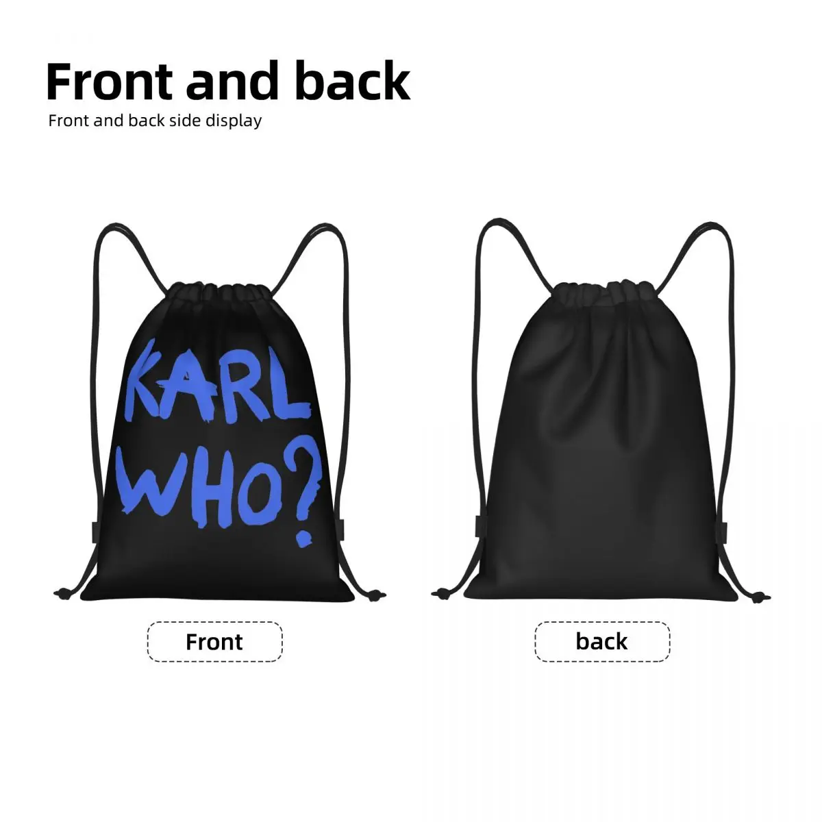 Custom Blue Karl Who Slogan Drawstring Backpack Bags Men Women Lightweight Gym Sports Sackpack Sacks for Shopping