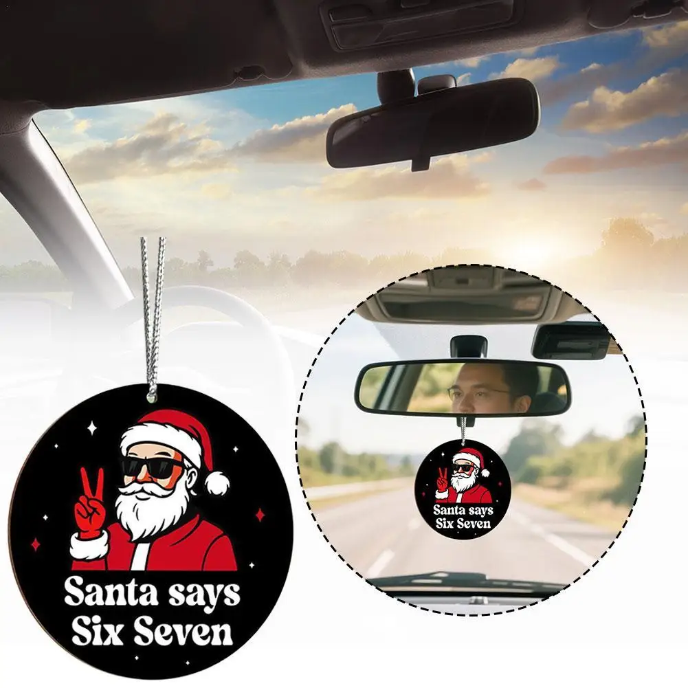 

﻿ Funny Christmas Ornament Santa Says Six Seven Christmas Pendant Decorations Acrylic Xmas Tree Handmade Hanging Pendant