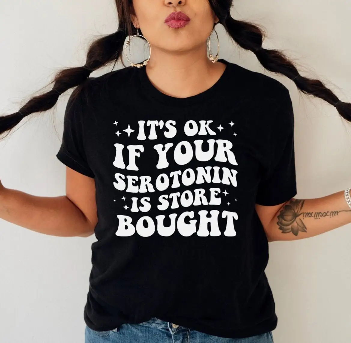 Funny Serotonin T Shirt It's Ok If Your Is Store Bought Mental Health Anxiety Depression Motivational