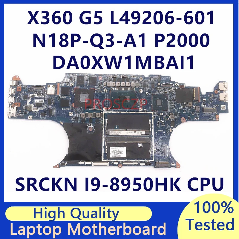 

L49206-601 L49206-001 L50791-601 For HP ZBOOK X360 G5 Laptop Motherboard W/ SRCKN I9-8950HK CPU P2000 DA0XW1MBAI1 100% Tested OK