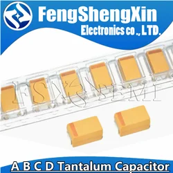 10PCS A B C D Tantalum Capacitor 3216 3528 6.3V 10V 16V 25V 35V 50V 100UF 150UF 220UF 330UF 470UF 680UF 4.7/6.8/10/15/22/33/47UF