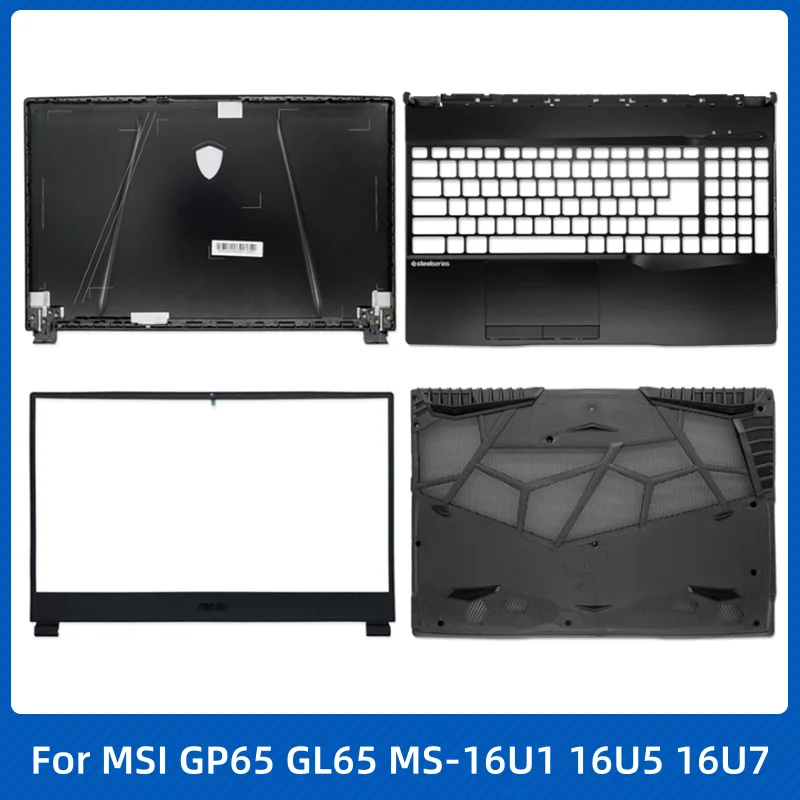 New Laptop Case For MSI GP65 GL65 MS-16U1 16U5 16U7 Rear Lid Back Top Cover Front Bezel Palmrest Upper Bottom Base Case Hinges