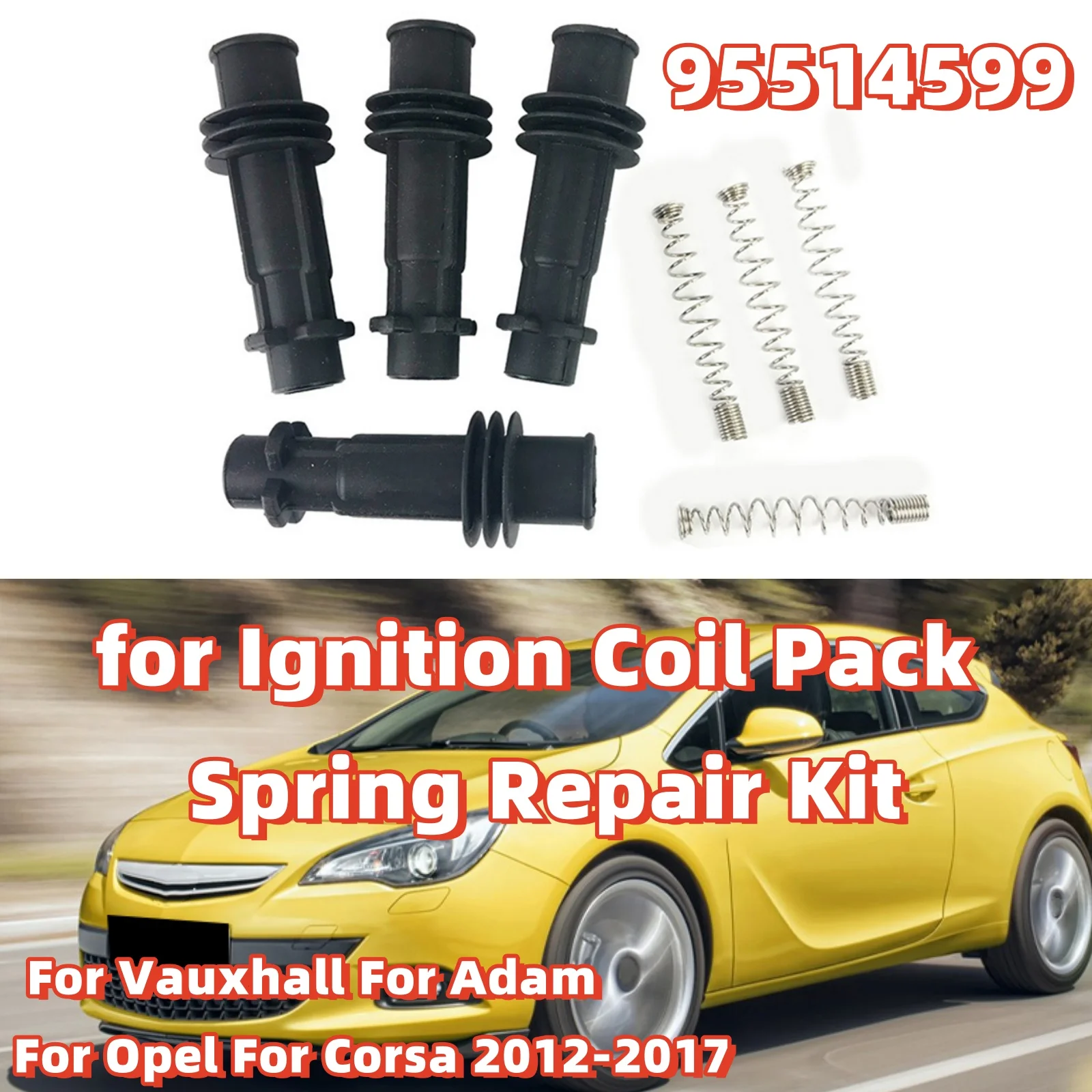 

1 Set Car Spring repair kit 95514599 For Vauxhall For Adam For Opel For Corsa 2012-2017 for Ignition Coil Pack Spring Repair Kit