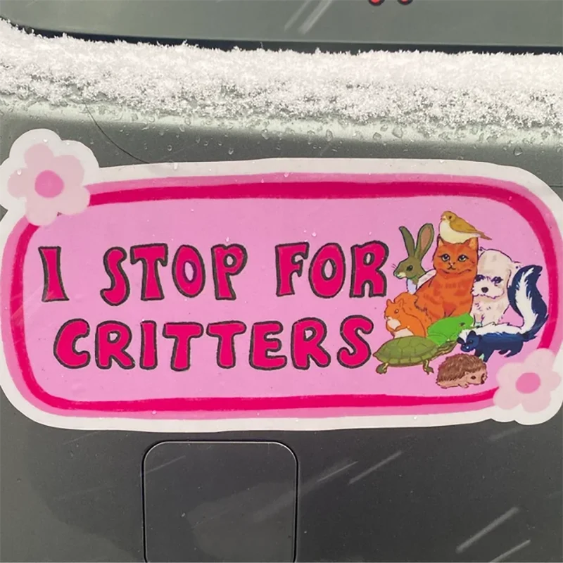 

I Stop For Critters Creative Car Stickers For Decoration Window Bumper Sticker Pack Exterior Accessories Waterproof Vinyl Decals