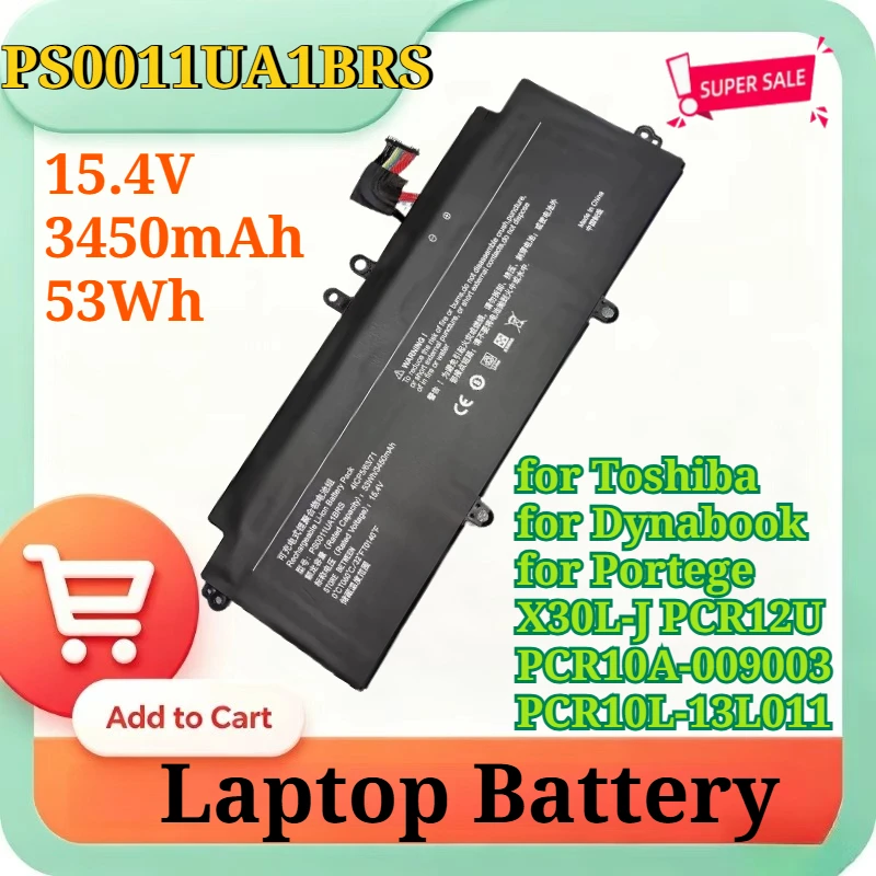 New PS0011UA1BRS 15.4V 3450mAh 53Wh Li-ion Laptop Battery for Toshiba Dynabook Portege X30L-J PCR12U PCR10A-009003 PCR10L-13L011