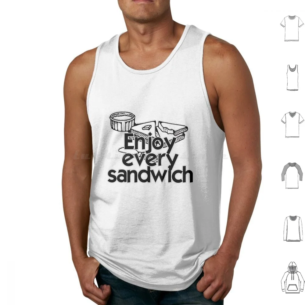 Enjoy Every Sandwich Tank Tops Vest Sleeveless Enjoy Every Sandwich Warren Zevon Joy Carpe Diem Happy Happiness Funny Sayings