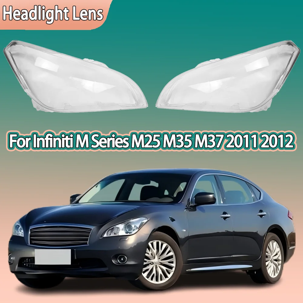 

For Infiniti M Series M25 M35 M37 2011 2012 Front Headlamp Cover Headlight Lens Shell Plexiglass Replace Original Lampshade