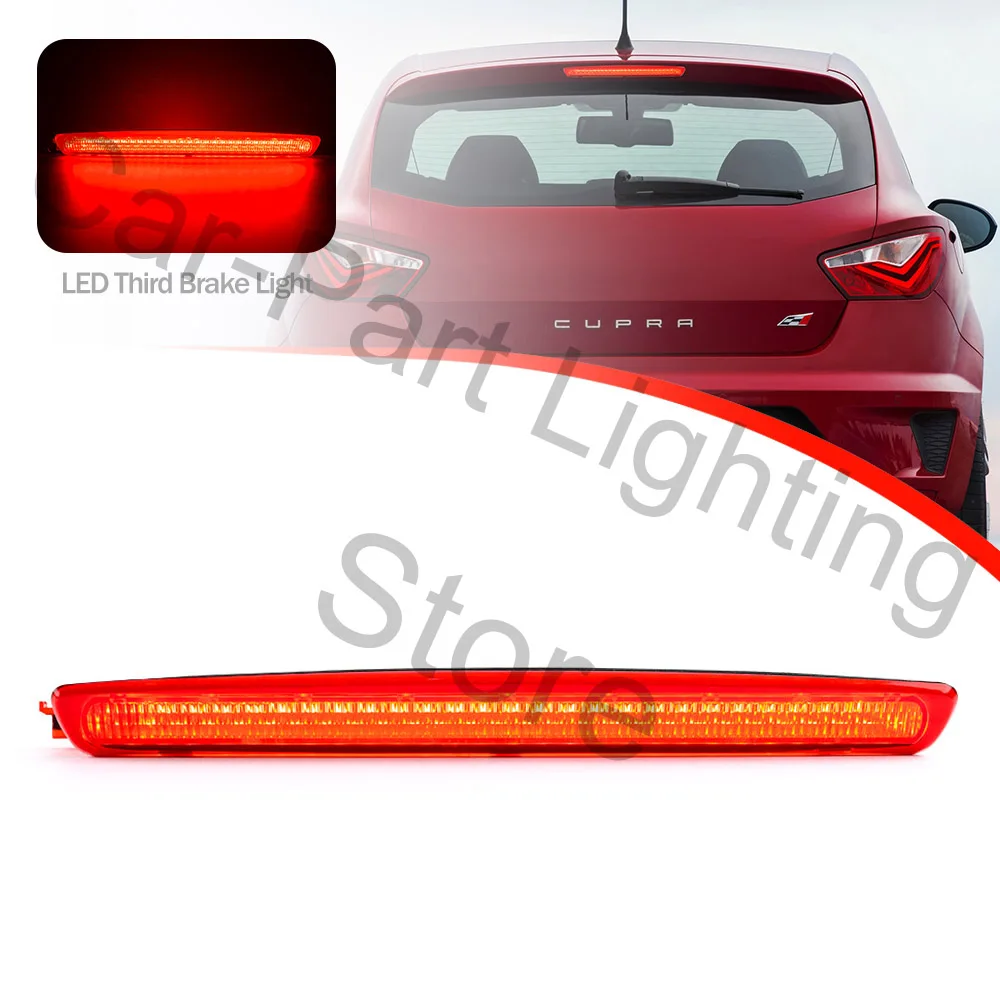 

For Seat Leon II for seat Ibiza ST IV SC Hatchback Typ Red LED High Mount Third Brake Light 3rd Rear Stop Lamp Tail Warning Ligh