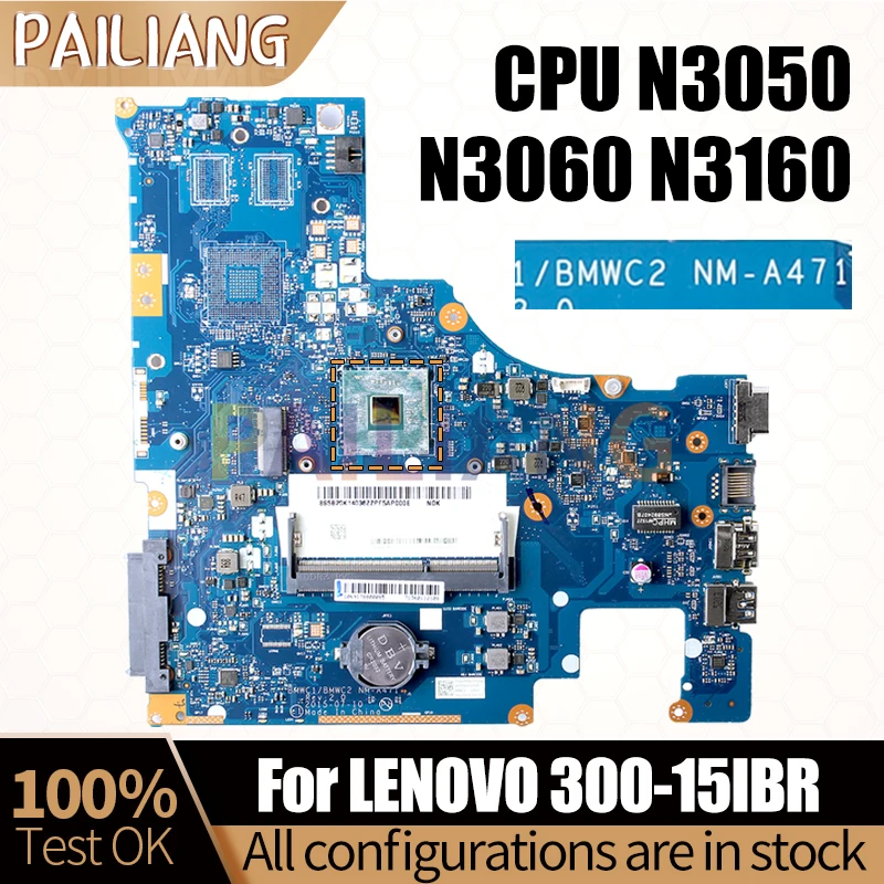 

For LENOVO 300-15IBR Notebook Mainboard NM-A471 N3050 N3060 N3160 5B20K14036ZZ 5B20L25735 Laptop Motherboard Full Tested