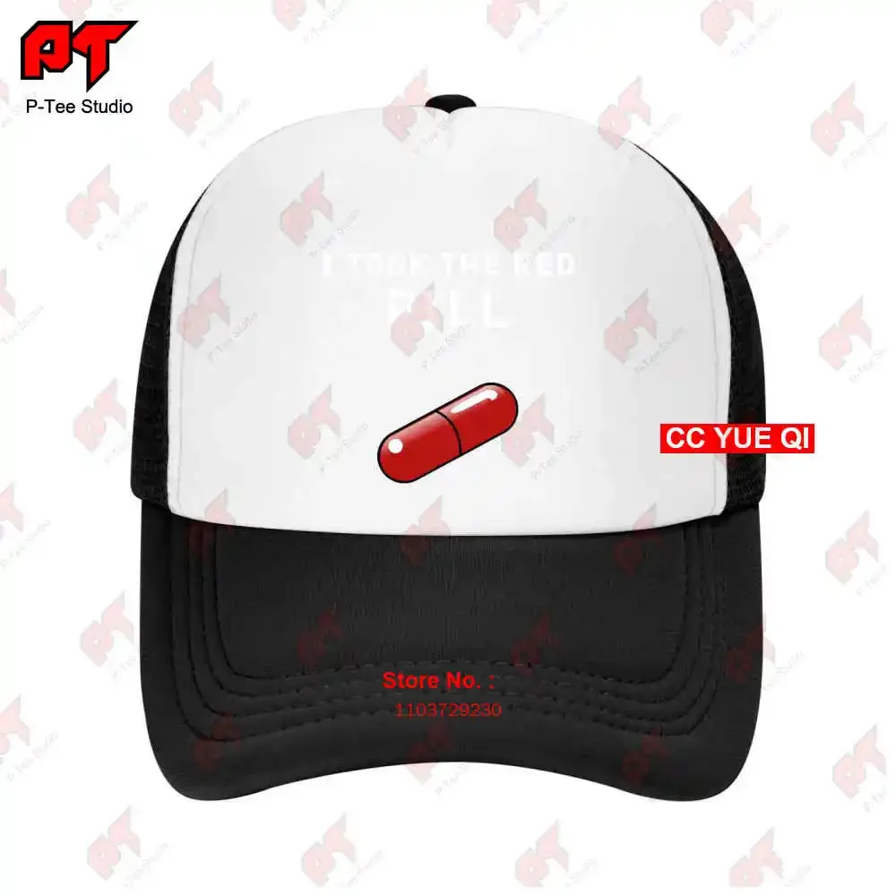 I Took The Red Pill Graphic Design Inspired By The Matrix Baseball Caps Truck Cap PO6T