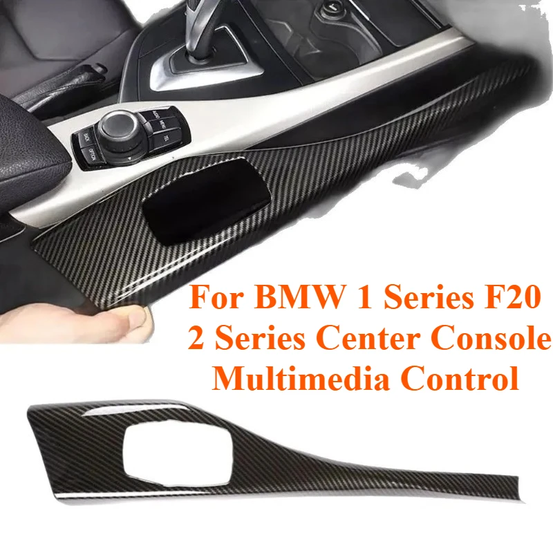 

For BMW 1 Series F20 2 Series 2012-2017 Carbon Fiber Center Console Panel Trim Multimedia Control Upgrade Interior Accessories