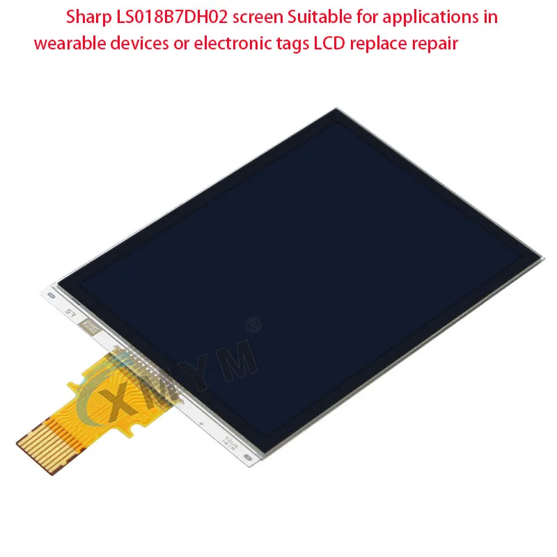 Tela Sharp LS018B7DH02 Adequado para aplicações em dispositivos vestíveis ou etiquetas eletrônicas LCD substituir reparo
