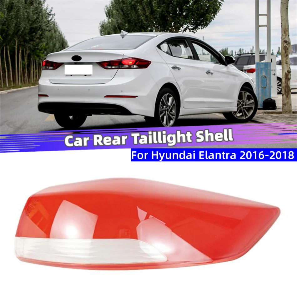 For Hyundai Elantra 2016 2017 2018 Auto Accessories Replacement Car Lights Shell Rear Position Lights Car Rear Taillight Hood