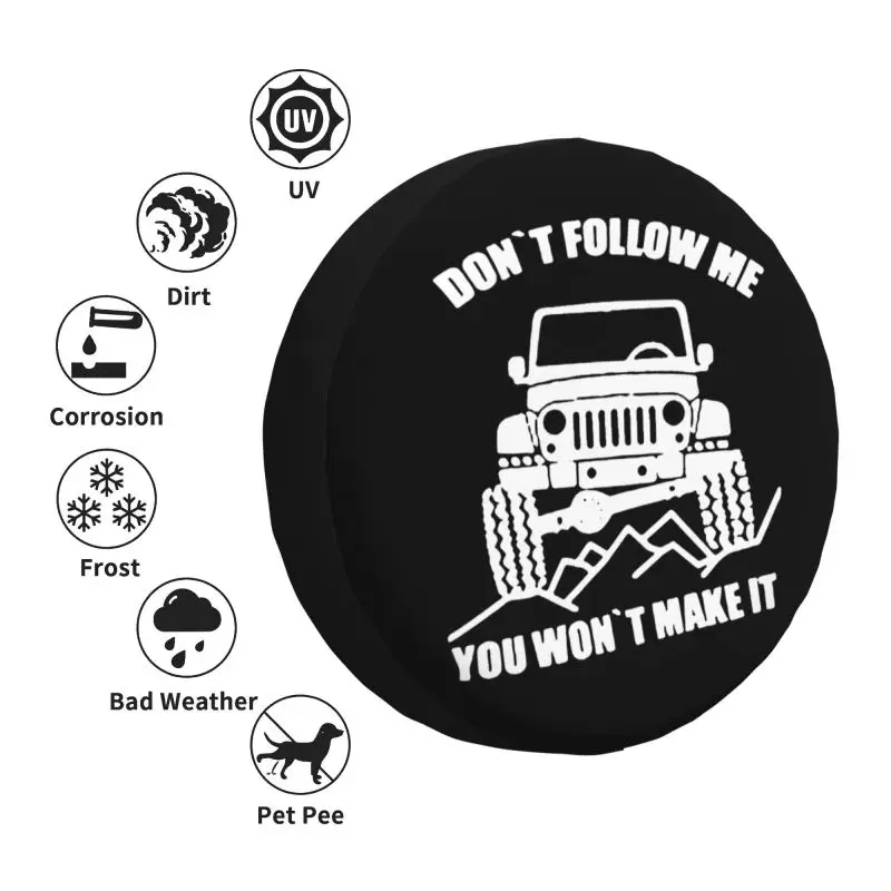 Custom Adventure Offroad Don\'t Follow Me You Won\'t Make It Tire Cover 4WD 4x4 SUV Spare Wheel Protector for Toyota Land Prado