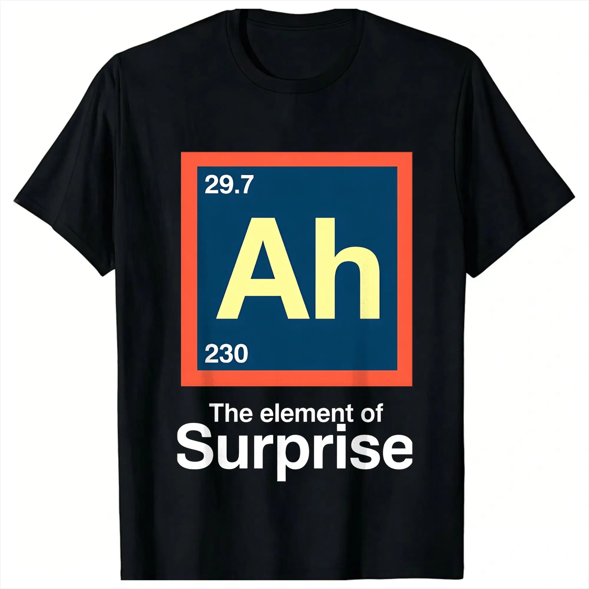 Fashion Project Hail Mary Ah The Element of Surprise Periodic Table Humor T-Shirts Men Round Collar Cotton T Shirt