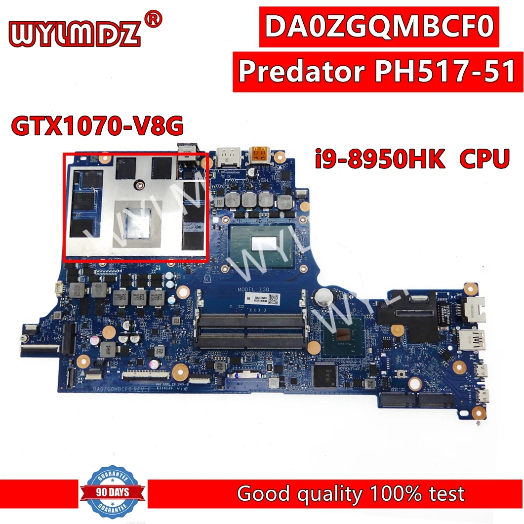 DA0ZGQMBCF0  With i9-8950HK CPU GTX1070-V8G GPU Mainboard For Acer Predator Helios 500 PH517-51 Laptop Motherboard 100% Tested