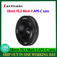 7artisans 18mm F6.3 Mark II Lens APS-C Manual Prime Cameras Lens For M4/3 Sony E Fuji XF Nikon Z Canon EF-M Mount Cameras