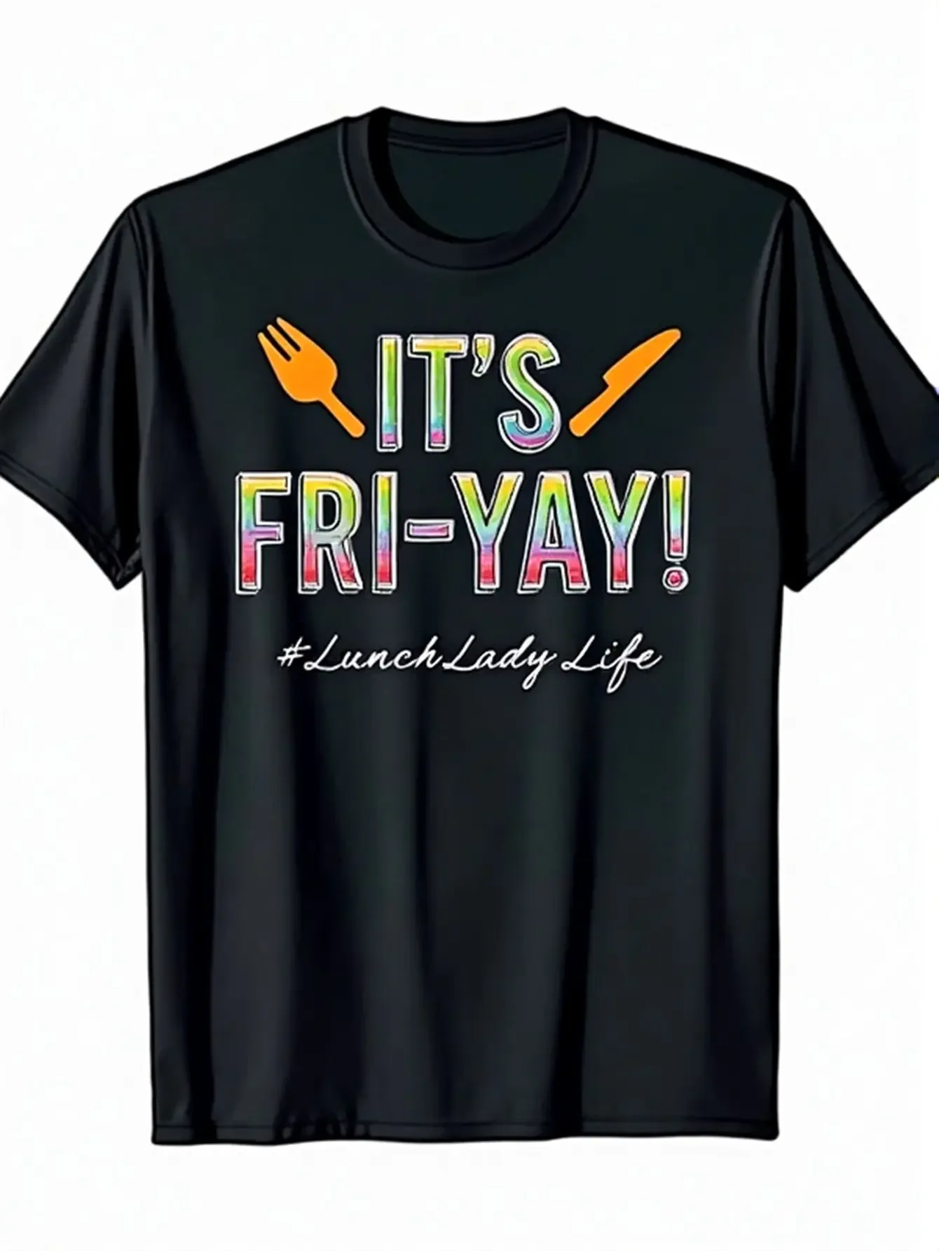 Funny Lunch Lady Teacher Cafeteria Worker T-Shirt - # LunchLadyLife Fri-Yay Graphic with Utensils & School Food Design - 220gsm Heavyweight  Casual Work Apparel for School Staff, Fall Season Comfort Fit, Hand Wash Dry Clean, Round Neck, Vibran