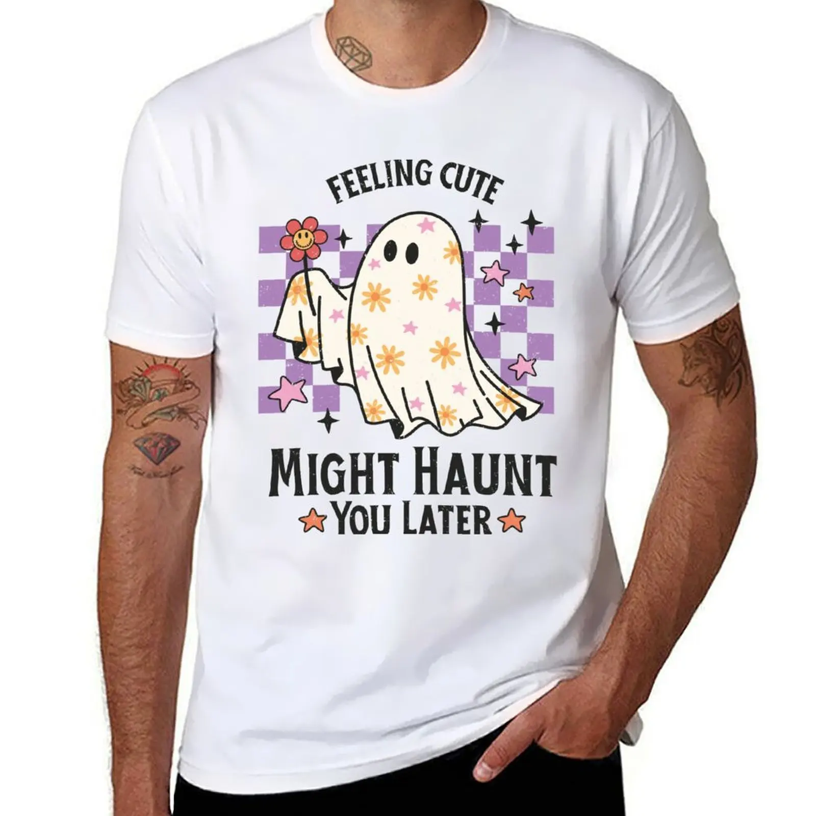 

Feeling Cute Might Haunt you later T-Shirt cotton t shirt man t shirts for man graphic funny man t shirt summer T-Shirt