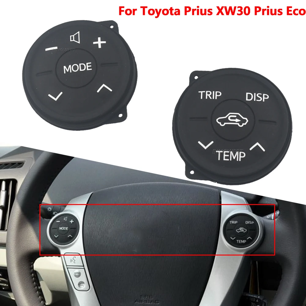 2PCS For Toyota Prius 30 XW30 2009-2013 Prius Eco ZWV30L Button Multifunction Steering Wheel Switch Control Button Panel Rubber