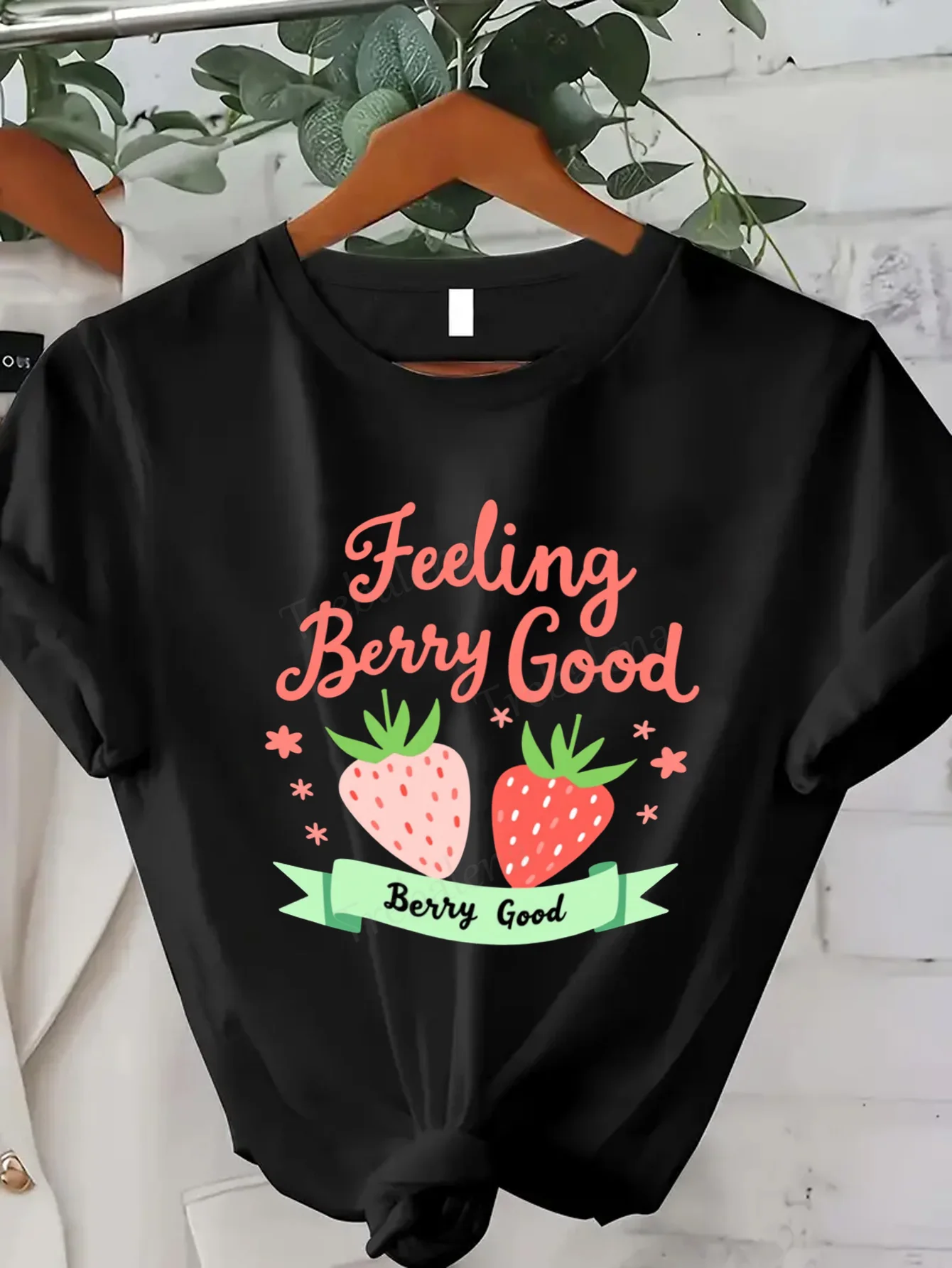 

Women T-shirt Feeling Berry Good Strawberry Print Women's Casual T-Shirt