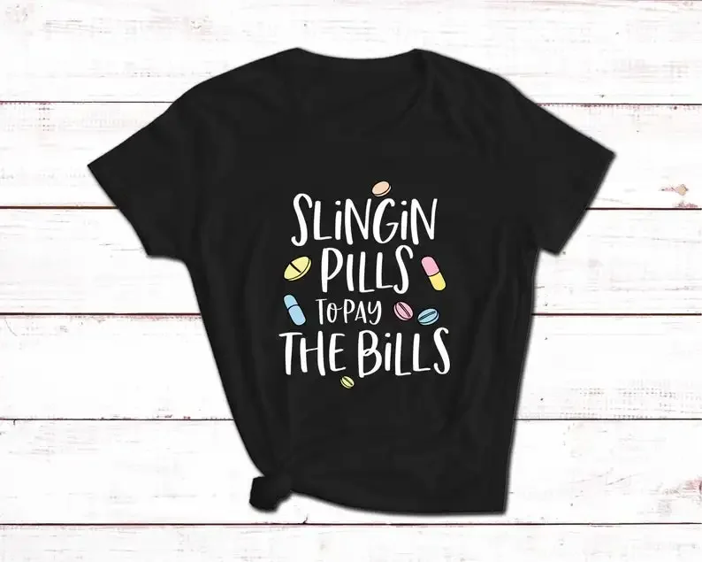 

Slingin pills to pay the bills t shirt Women's Short Sleeve Cotton Top Tee fashion Letter Print Graphic O Neck Mama y2k top