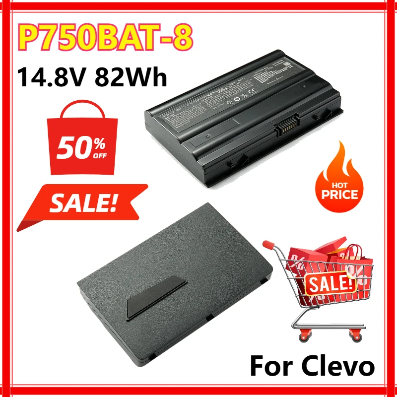 

P750BAT-8 Laptop Battery for Clevo P750 P750ZM P750S P751 P751DM P751ZM for Terrans Force X599 X799 8 Cells 82Wh Bateria 14.8V