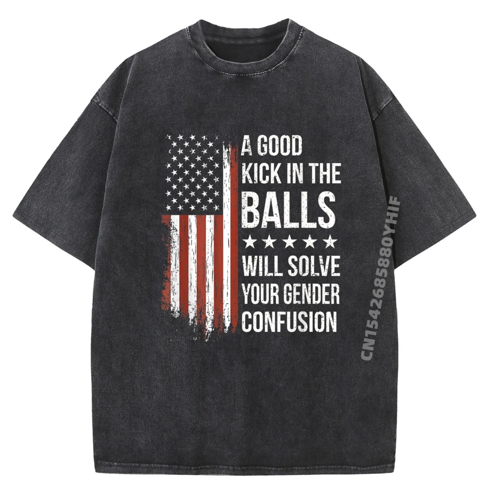 

Funny Quotes Teea Good Kick In The Balls Will Solve Your Gender Confusion Mens Clothing Plus Size Oversized Washed Tops Tees