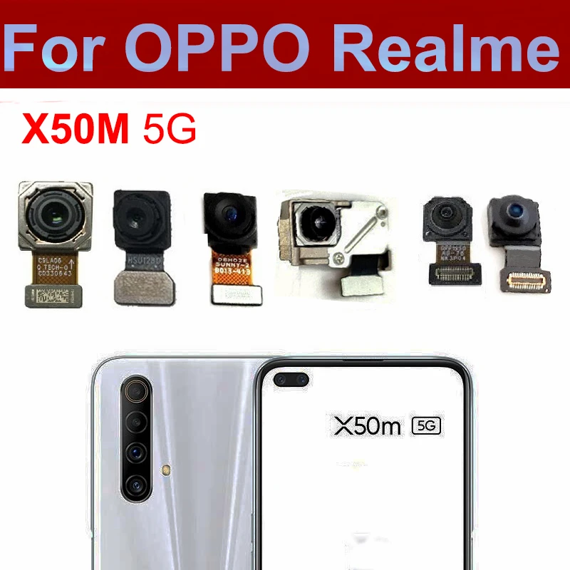 

Передняя задняя камера для Oppo Realme X50M 5G Mini, передняя задняя часть, основной сверхширокий модуль камеры, гибкий кабель, запасные части